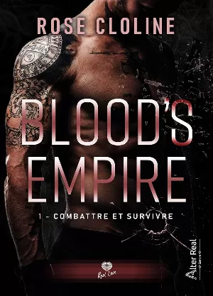 Rose Cloline – Blood's Empire, Tome 1 : Combattre et survivre